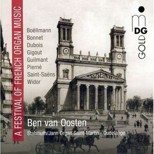 Ben van Oosten - Festival of French Organ Music  CD